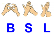Picture showing the letters BSL in English and sign language
